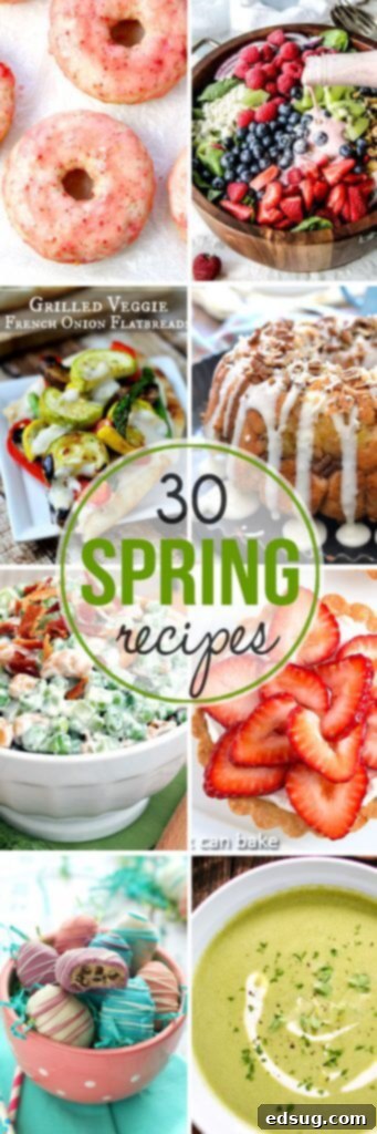 Pinterest graphic featuring over 30 delicious spring recipes with fresh ingredients