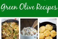 12 Delicious Green Olive Recipes